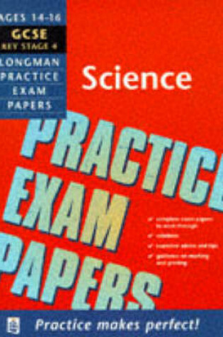 Cover of Longman Practice Exam Papers: GCSE Science