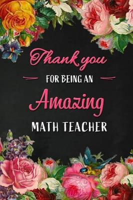 Book cover for Thank you for being an Amazing Math Teacher