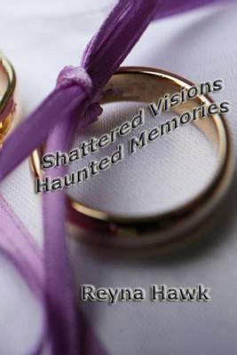 Book cover for Shattered Visions Haunted Memories