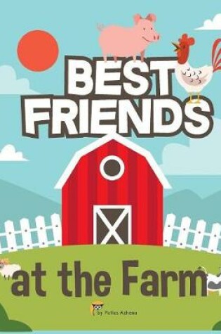 Cover of Best Friends at the Farm