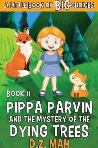 Cover of Pippa Parvin and the Mystery of the Dying Trees