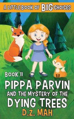 Book cover for Pippa Parvin and the Mystery of the Dying Trees