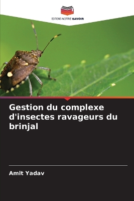 Book cover for Gestion du complexe d'insectes ravageurs du brinjal