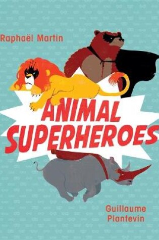 Cover of Animal Superheroes