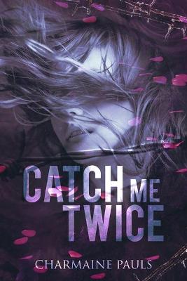 Book cover for Catch Me Twice