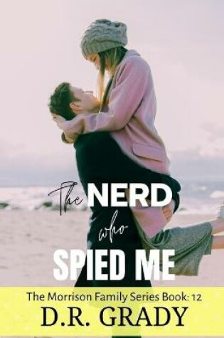 Cover of The Nerd Who Spied Me