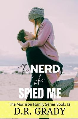 Book cover for The Nerd Who Spied Me