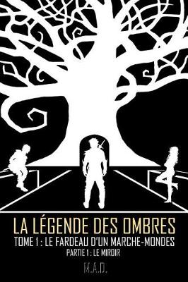 Cover of La Legende des Ombres - Tome 1