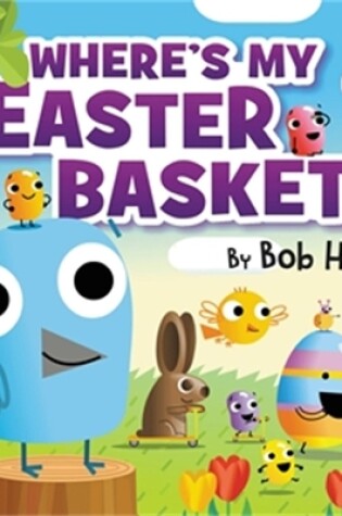 Cover of Where's My Easter Basket?