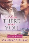 Book cover for Then There was You