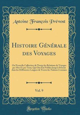 Book cover for Histoire Generale Des Voyages, Vol. 9