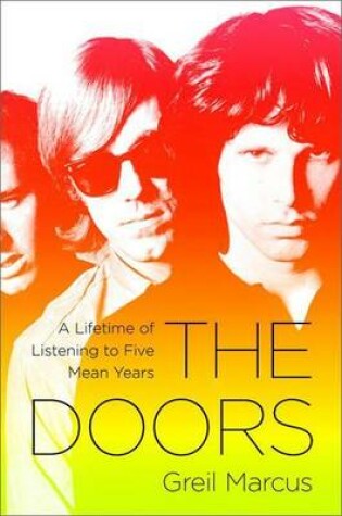 Cover of The Doors: A Lifetime of Listening to Five Mean Years