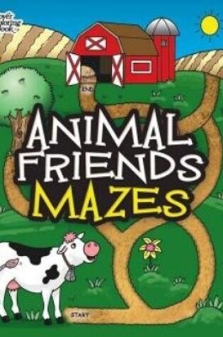 Cover of Animal Friends Mazes