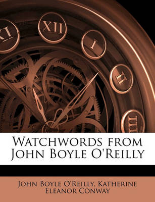 Book cover for Watchwords from John Boyle O'Reilly