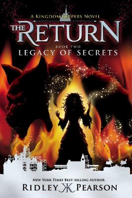 Book cover for Kingdom Keepers: The Return Book Two Legacy Of Secrets