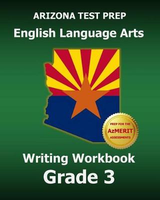 Book cover for Arizona Test Prep English Language Arts Writing Workbook Grade 3