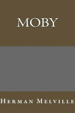 Cover of Moby Dick of The Whale