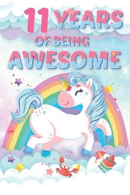 Book cover for 11 Years of Being Awesome