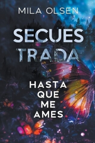 Cover of Secuestrada - Hasta que me ames