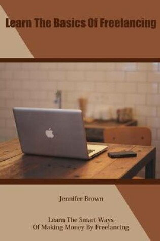 Cover of Learn the Basics of Freelancing