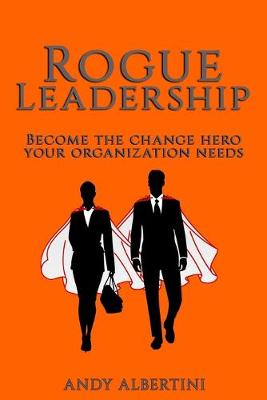 Book cover for Rogue Leadership