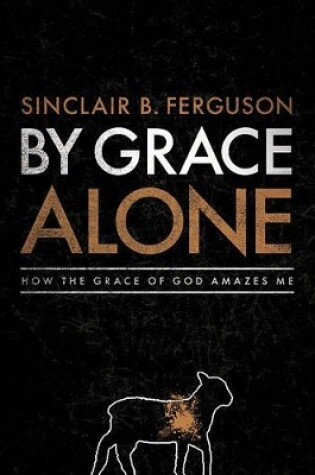 Cover of By Grace Alone