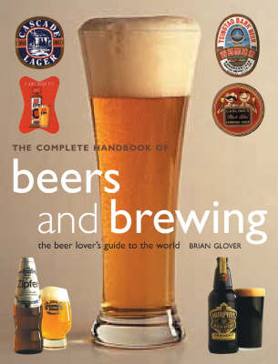 Book cover for The Complete Handbook of Beers and Brewing