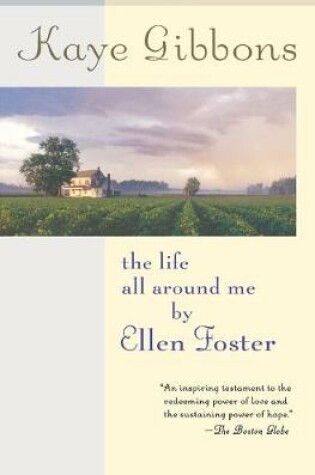 Cover of The Life All Around Me by Ellen Foster