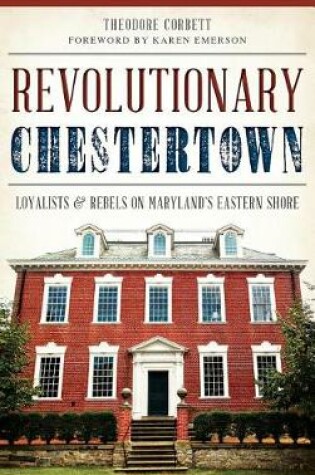 Cover of Revolutionary Chestertown