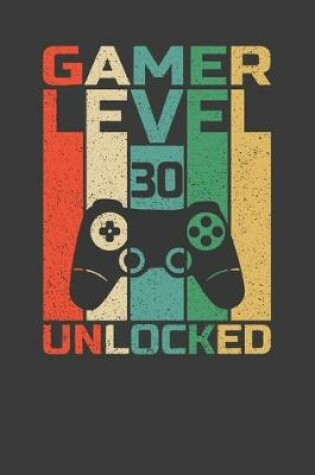 Cover of Gamer Level 30 Unlocked