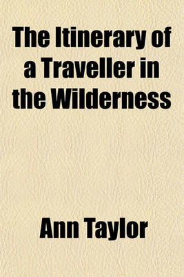 Book cover for The Itinerary of a Traveller in the Wilderness