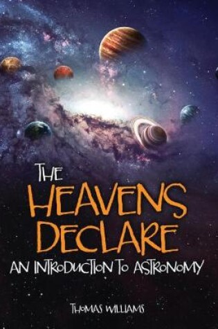 Cover of The Heavens Declare: An Introduction to Astronomy