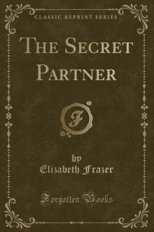 Cover of The Secret Partner (Classic Reprint)