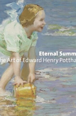 Cover of Eternal Summer: The Art of Edward Henry Potthast