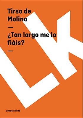 Cover of Tan Largo Me Lo Fiais?