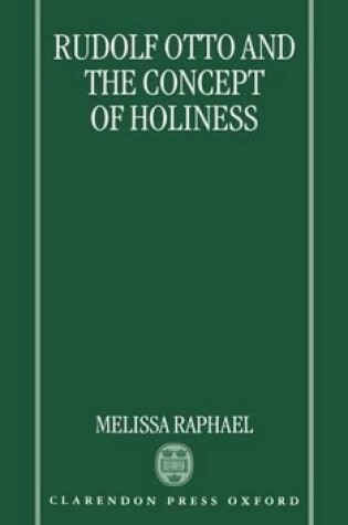 Cover of Rudolf Otto and the Concept of Holiness