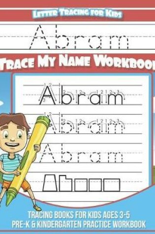 Cover of Abram Letter Tracing for Kids Trace My Name Workbook