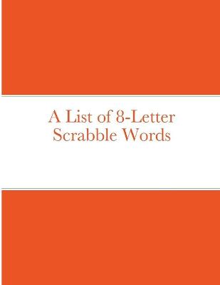 Book cover for A List of 8-Letter Scrabble Words