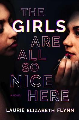 Book cover for The Girls Are All So Nice Here