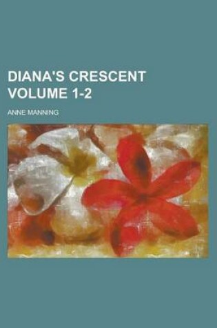 Cover of Diana's Crescent Volume 1-2