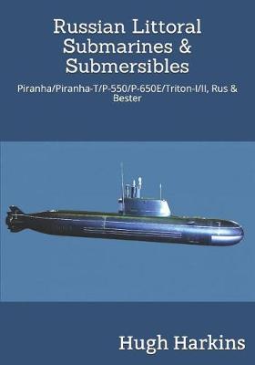 Book cover for Russian Littoral Submarines & Submersibles