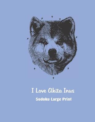 Book cover for I Love Akita Inus