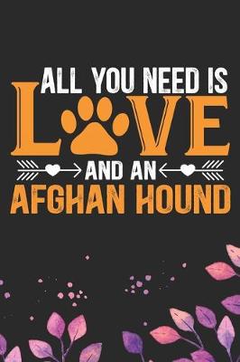 Book cover for All You Need Is Love and an Afghan Hound