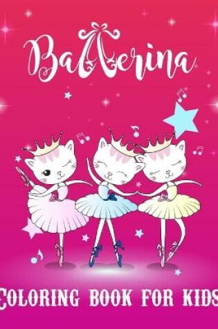 Cover of Ballerina Coloring Book For Kids