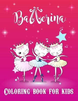 Book cover for Ballerina Coloring Book For Kids