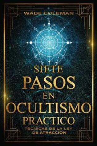 Cover of Siete Pasos En Ocultismo Practico