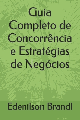 Book cover for Guia Completo de Concorrência e Estratégias de Negócios