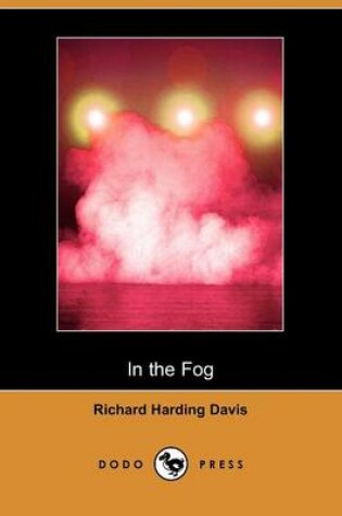 Cover of In the Fog (Dodo Press)