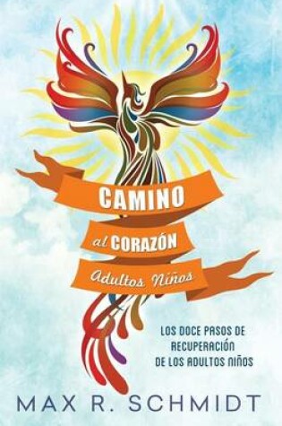 Cover of Camino al Corazon