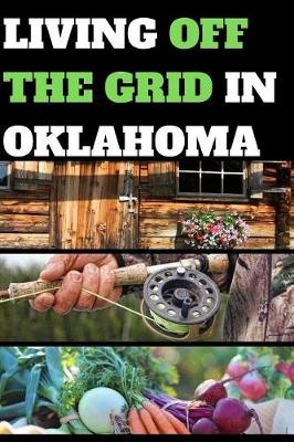 Book cover for Living Off the Grid in Oklahoma